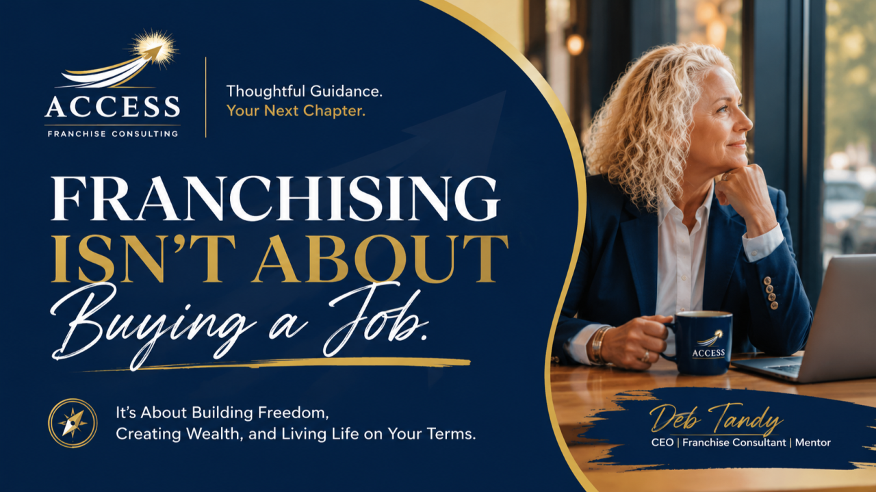 Franchising Isn’t About Buying a Job